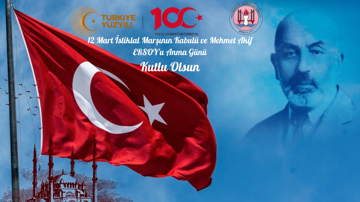  12 Mart İstiklal Marşının Kabulü ve Mehmet Akif ERSOY'u Anma Günü
